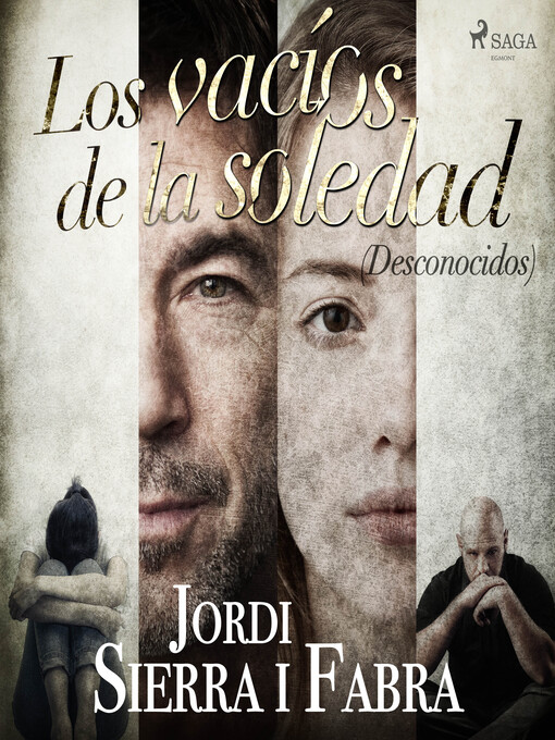 Title details for Los vacíos de la soledad (Desconocidos) by Jordi Sierra i Fabra - Available